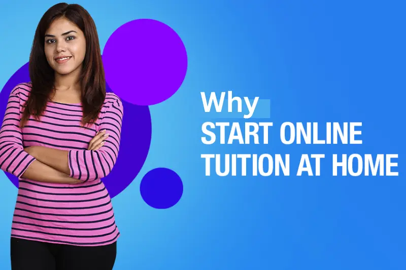 why start online tuition at home